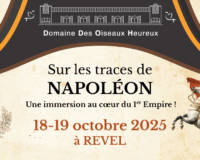 Sur les traces de Napoléon Une immersion au cœur du 1er Empire à Revel !