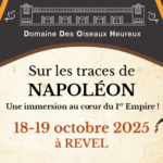 Sur les traces de Napoléon Une immersion au cœur du 1er Empire à Revel !