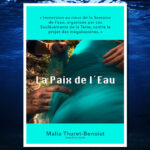 Documentaires et films - Court-métrage "La Paix de l'Eau" Malia Thuret-Benoist